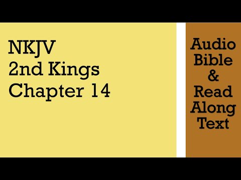 2nd Kings 14 - NKJV - (Audio Bible & Text)