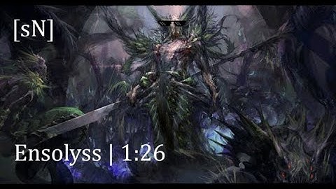 [sN] Ensolyss of the Endless Torment | 1:26 | Ren PoV