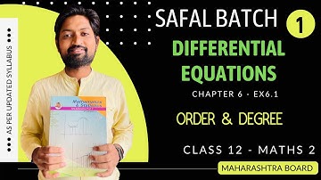 Differential Equations 01 - Order & Degree | Class 12 Maths 2 | Safal Batch #maharashtraboard