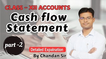 Cash Flow Statement | Part 2 | Accounts | Complete basics and format | Class 12 | Goodwill Educare