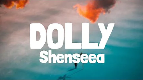 Shenseea - Dolly (Lyrics)