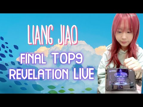 LIANG JIAO reacts to FINAL TOP9 - GIRLS PLANET 999