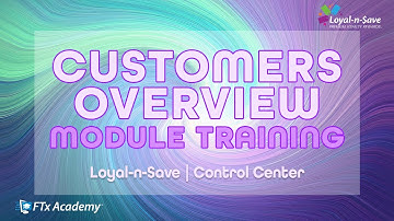 How to Navigate the Customers Module (Loyal-n-Save Training)