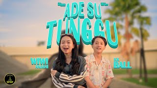 WIWI ANJANI - (Ade Su Tunggu)  ft LAMPU1COMEDY