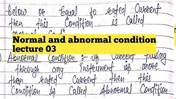 difference b/w normal & abnormal condition