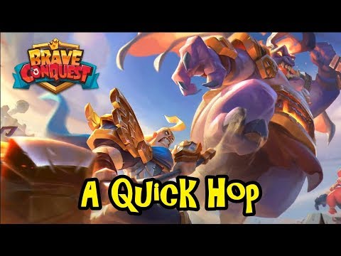 Brave Conquest - A Quick Hop