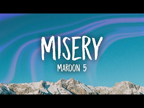 Maroon 5 - Misery (Lyrics) | i am in misery