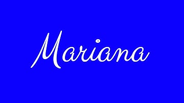 Learn how to Sign the Name Mariana Stylishly in Cursive Writing
