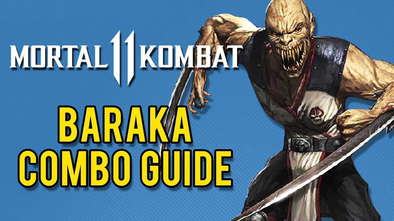 Mortal Kombat 11 Baraka Guide Featuring MagicTea