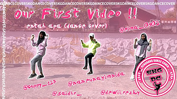 Entah Apa Yang Merasukimu Choreo By StepByStep ID || SKG DANCE COVER FIRST VIDEO