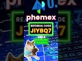 Phemex Invitation Code 2026 How To Use Referral Code JIYBQ7 Effectively