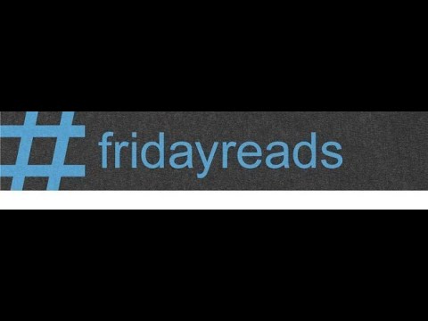 Friday Reads 9-20-19
