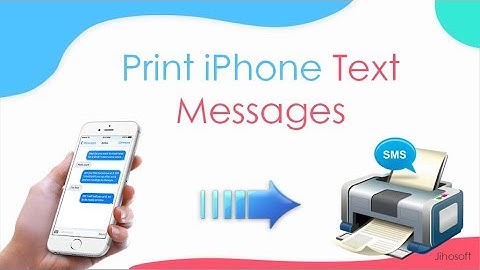 How To Print Text Messages On Your iPhone 8 Plus/7s Plus/6s Plus/5s/5c?