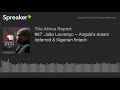 #67: João Lourenço -- Angola's dream deferred & Nigerian fintech (part 1 of 2)