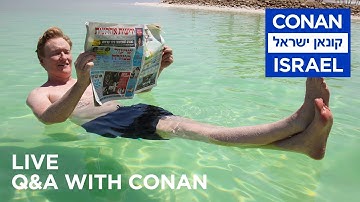 Conan Live Q&A: "Conan Without Borders: Israel" | Conan Without Borders