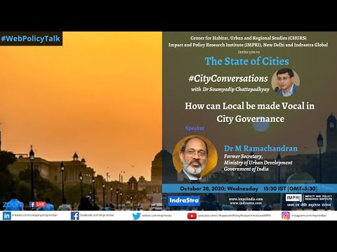 #CityConversations | E4 | Dr M Ramachandran | How can Local be made Vocal in City Governance