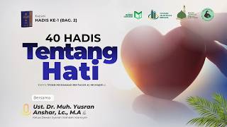 Kajian 40 Hadis Tentang Hati - "Hadis ke-1: Sesungguhnya Perkara Halal dan Haram itu Jelas ..." (2)