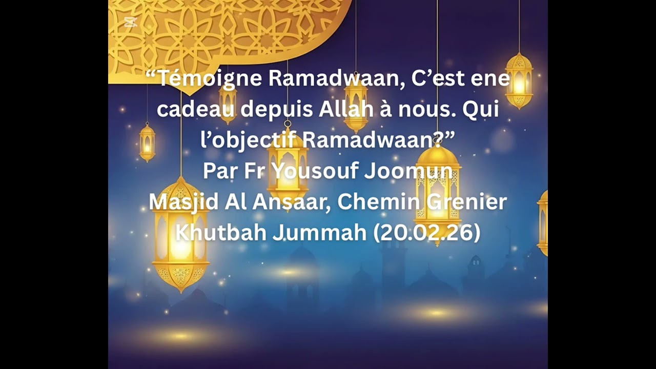 ‘Témoigne Ramadwaan, c’est ene cadeau depuis Allah’ Par Fr Yousouf Joomun
