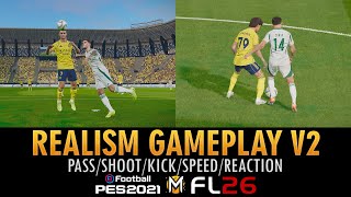 Mod De Jugabilidad Realista V2 Gameplay Pes 2021 & Football Life 26