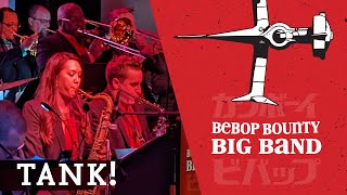 Cowboy Bebop's TANK! LIVE - Bebop Bounty Big Band