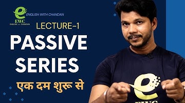 PASSIVE SERIES LECTURE -1 || #passive