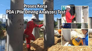 Proses Pengujian Pile Driving Analyzer (PDA) Test pada Spun Pile