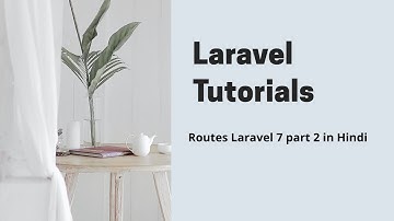 Routes Laravel 7 part 2 in Hindi