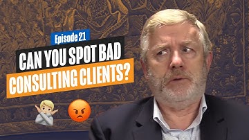 How to spot a Bad Consulting Client from 100 paces!