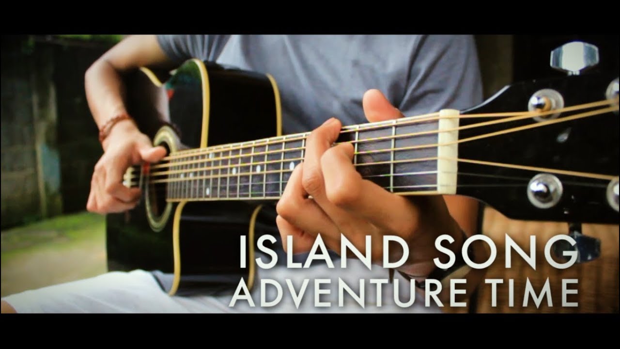 Island Song Adventure Time Tribute With Tabs Guitar Fingerstyle By Naiah Yabes Youtube