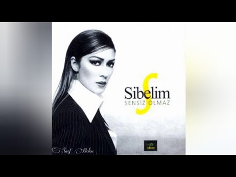 SİBELİM-SENSİZ OLMAZ(Albümü(2002)