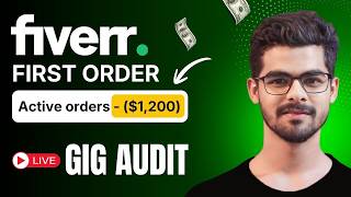 Fiverr Gig Audit: Get Your FIRST Order (Live Review &amp; Feedback)