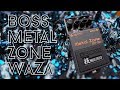 36 wonderful minutes with the Boss Metalzone Waza