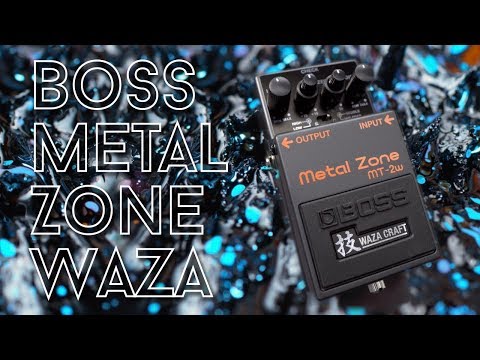 36 wonderful minutes with the Boss Metalzone Waza