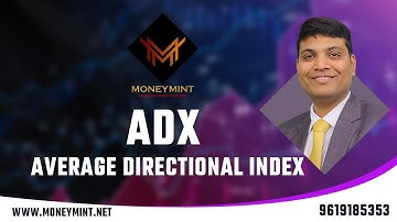 ADX - Average Directional Index | www.moneymint.net | 9619185353
