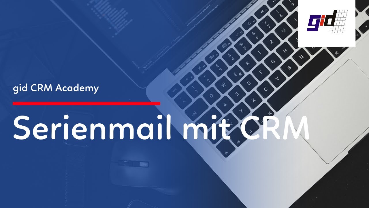 gid CRM Praxisvideo: Serienmails aus dem CRM CAS genesisWorld senden.