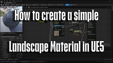 How to make a simple landscape material in UE5 [Unreal Engine 5 Landscape Material Tutorial]