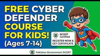 FREE NCERT Cyber Security Course for Kids! (Ages 7-14) 🛡️
