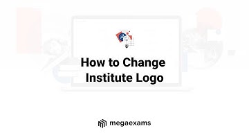 How to change institute logo in MegaExams - Online Exam Software
