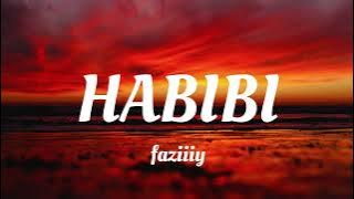 Faziiiy | Habibi | English And Arabic mix
