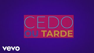 Djavan - Cedo ou Tarde (Lyric Video) chords