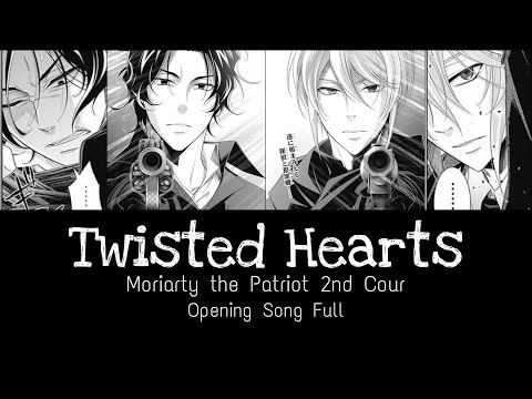 Twisted Hearts Moriarty The Patriot 2nd Cour OP Lyric Video Tasuku Hatanaka HaezNikzz