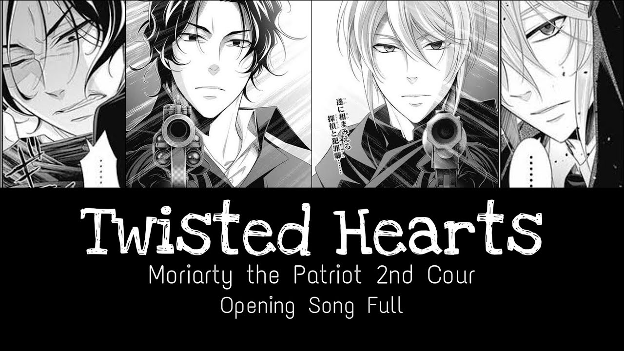 Twisted Hearts | Moriarty the Patriot 2nd Cour OP Lyric Video | Tasuku Hatanaka | HaezNikzz
