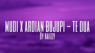 Mudi x Ardian Bujupi - Te Dua (Slowed Version) by raiizzy