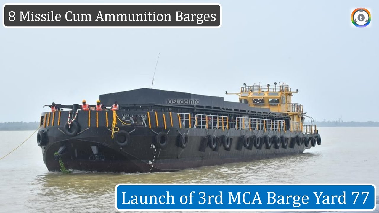 Launch of 3rd MCA Barge Yard 77 | 8 Missile Cum Ammunition Barges - YouTube