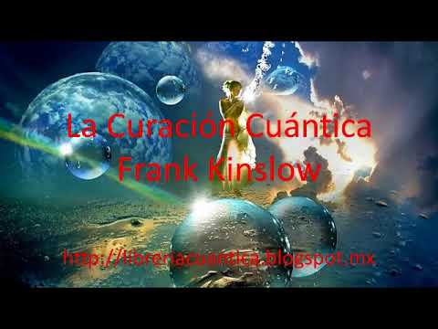 La Curación Cuántica - Frank Kinslow