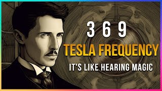 Vignette de la vidéo "Connect with the Magic of the Universe - Tesla's 369Hz 639Hz 963Hz  Frequency - Miracle Sounds"