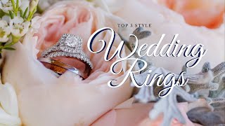 Top 5 Wedding Ring Styles Trends 2021