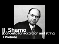 I. Shamo: Concerto for accordion and string