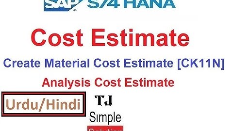SAP-CO-CEst-02 - Create Cost Estimate in SAP S/4HANA [CK11N] - Hindi/Urdu