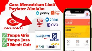 Cara Mencairkan paylater akulaku tanpa Scan